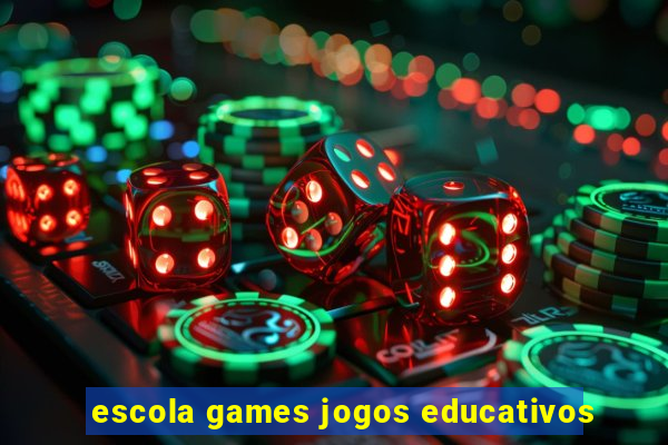 escola games jogos educativos